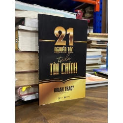 21 nguyên tắc tự do tài chính - Brian Tracy