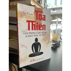 Toạ thiền giải phóng căng thắng & khác thác tư duy - Paul Roland