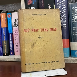 II Sách Xưa: Ngữ Pháp Tiếng Pháp (Tập II) - Nguyễn Ngọc Cảnh - 1981