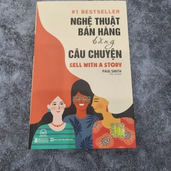 Nghệ Thuật Bán Hàng Bằng Câu Chuyện (Tái Bản 2023)