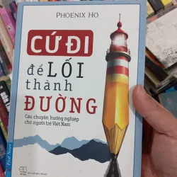 Cứ đi để lối thành đường
