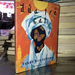 Đứa trẻ cát - Tahar Ben Jelloun