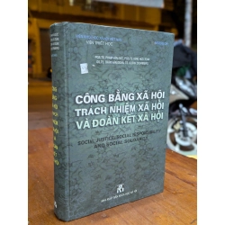 CÔNG BẰNG XÃ HỘI TRÁCH NHIỆM XÃ HỘI VÀ ĐOÀN KẾT XÃ HỘI - NHIỀU TÁC GIẢ