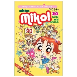 Nhóc Miko! Cô Bé Nhí Nhảnh - Tập 20 - ONO Eriko (Mới 100%) Truyện tranh, NXB Trẻ - SÁCH ĐẠI HỌC