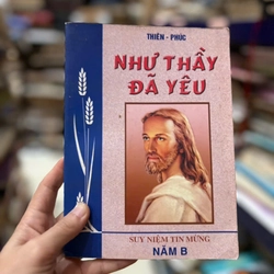 Như Thầy Đã Yêu - Suy Niệm Tin Mừng Năm B