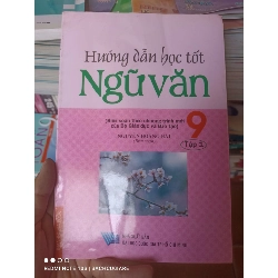 (Sách cũ SCGR) Hướng Dẫn Học Tốt Ngữ Văn 9 (Tập 1) - Nguyễn Hoàng Hải 2005 VAVO-AK3ST1 Blogmeo090426