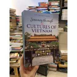 Journey Through the Cultures of Vietnam - Le Thanh Khoi 315711