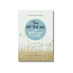 Thơ Hồ Thế Hà & giấc mơ cỏ hát - Hoàng Thụy Anh