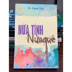 Nửa tình nửa quê – Vũ Xuân Tửu 560373