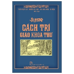 Cách Trí Giáo Khoa Thư - Trần Trọng Kim, Đặng Đình Phúc, Nguyễn Văn Ngọc, Đỗ Thận ASB.PO Oreka-Blogmeo120125