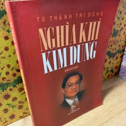 Nghĩa Khí Kim Dung - Từ Thành Trí Dũng