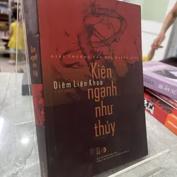 KIÊN NGẠNH NHƯ THUỶ - DIÊM LIÊN KHOA