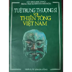 [Sách Cũ SCGR] TUỆ TRUNG THƯỢNG SĨ VỚI THIỀN TÔNG VIỆT NAM - VKHXH - 2000 - 367 trang ANTQ2308 TÂM LINH - TÔN GIÁO - THIỀN