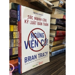 Ngừng viện cớ - Brian Tracy