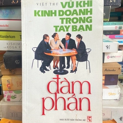 Đàm Phán - Vũ Khí Kinh Doanh Trong Tay Bạn