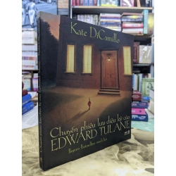 Chuyến phiêu lưu diệu kỳ của Edward Tulane - Kate DiCamillo 125149