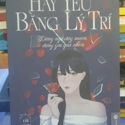 Hãy Yêu Bằng Lý Trí