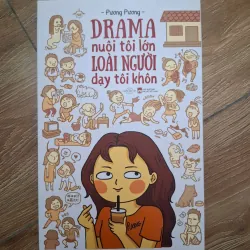 Drama nuôi tôi lớn - Loài người dạy tôi khôn - Phương Phương - Tranh truyện / Hài hước