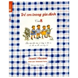 Trẻ Em Trong Gia Đình - Cuốn 2 - Sasaki Masami