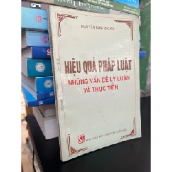 Hiệu quả của pháp luật những vấn đề lý luận và thực tiễn - PGS,TS. Nguyễn Minh Đoan 563367