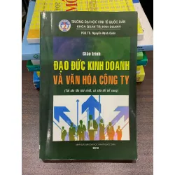 Giáo trình Đạo đức kinh doanh và văn hóa công ty – Nguyễn Mạnh Quân