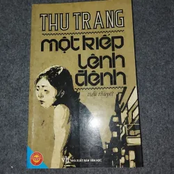 MỘT KIẾP LÊNH ĐÊNH - THU TRANG