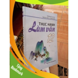 (TẶNG BOOKMARK) Thực hành làm văn 12 - Đình Sử 2003 Giáo khoa RBK-AK19