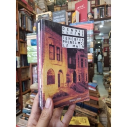 Ténèbres Prenez-moi La Main - Dennis Lehane