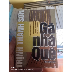 (Sách cũ SCGR) Gã nhà quê - Trịnh Thanh Sơn VAVO-K2SD2-5 - Blogmeo090426
