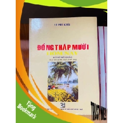 (TẶNG BOOKMARK) Đồng Tháp Mười hôm nay - Lê Phú Khải - VĂN HỌC - Văn võ - RBK3110-132