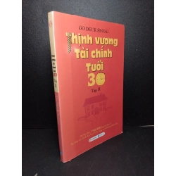 Thịnh vượng tài chính tuổi 30 tập 2 mới 80% ố 2012 Go Deuk Seong HCM2103 KINH TẾ - TÀI CHÍNH - CHỨNG KHOÁN Blogmeo 27525