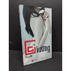 [Sách Cũ SCGR] Giường mới 80% ố có chữ ký trang đầu 2009 HCM1008 Phan An VĂN HỌC