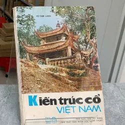 KIẾN TRÚC CỔ VIỆT NAM - VŨ TAM LANG