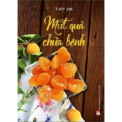 Mứt quả chữa bệnh - Thùy Anh