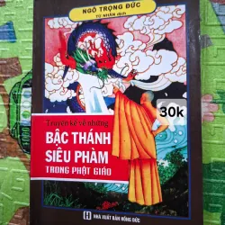 Truyện kể về những Bậc thánh siêu phàm trong Phật giáo