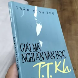 Giải mã Nghi án văn học: Câu chuyện đi tìm Nàng T.T.Kh là ai hơn 80 năm_Công phu 700408