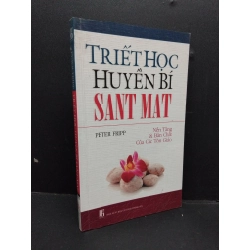 Triết học huyền bí Sant Mat mới 80% bẩn bìa, ố nhẹ 2007 HCM2110 Peter Fripp TÂM LINH - TÔN GIÁO - THIỀN