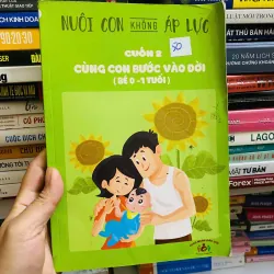 CUỐN 2
- CÙNG CON BƯỚC VÀO ĐỜI (BÉ 0-1 TUỔI)#HATRA