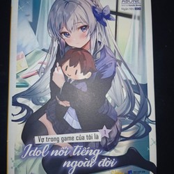 [Light Novel] Mới 95% - Vợ Trong Game Của Tôi Là Idol Nổi Tiếng Ngoài Đời (Có Bookmark) 69195