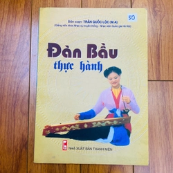 ĐÀN BẦU THỰC HÀNH - Trần Quốc Lộc biên soạn #TAKE