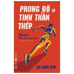 Phong Độ Từ Tinh Thần Thép - Mental Performance - Lee Sang Woo