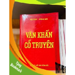 (TẶNG BOOKMARK) Văn khấn cổ truyền - Hữu Phúc ; Hoàng Đạo - LỊCH SỬ - CHÍNH TRỊ - TRIẾT HỌC - Văn võ - RBK3110-147