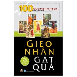 100 Câu Chuyện Hay Thế Giới - Gieo Nhân Gặt Quả - Quách Thành