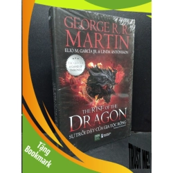 (TẶNG BOOKMARK) The rise of the dragon - Sự trỗi dậy của gia tộc rồng (bìa cứng) mới 100% RBK1209 George R. R. Martin VĂN HỌC