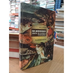 Le poisson dans la cuisine Francaise - H.P. Pellaprat