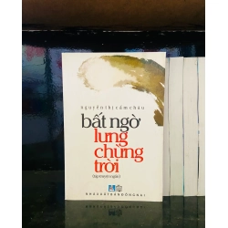 (Sách cũ SCGR) Bất ngờ lưng chừng trời - Nguyễn Thị Cẩm Châu - Văn học VAVOA1T2-7 Blogmeo090426