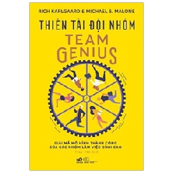 Thiên tài đội nhóm - Rich Karlgaard & Michael S.Malone 2019 New 100% HCM.PO