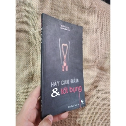 Hãy can đảm và tốt bụng 2003 mới 90% (Kỹ năng sống) HCM060526