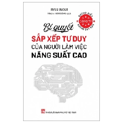 Những Điều Công Ty Không Dạy Bạn - Bí Quyết Sắp Xếp Tư Duy Của Người Làm Việc Năng Suất Cao - Ryuji Inoue