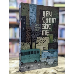 Hãy chăm sóc mẹ - Shin Kyung Sook 129162